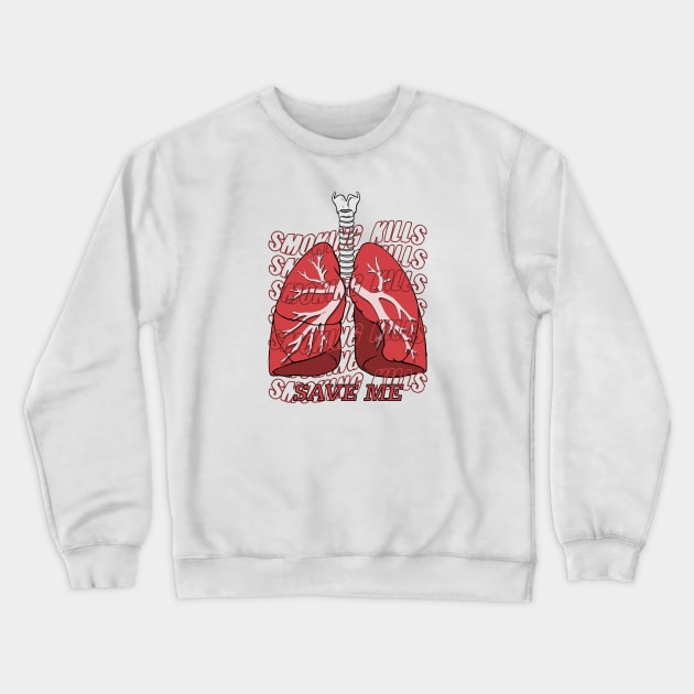 Save Me v2 | Smoking Kills Crewneck Sweatshirt by amoral666